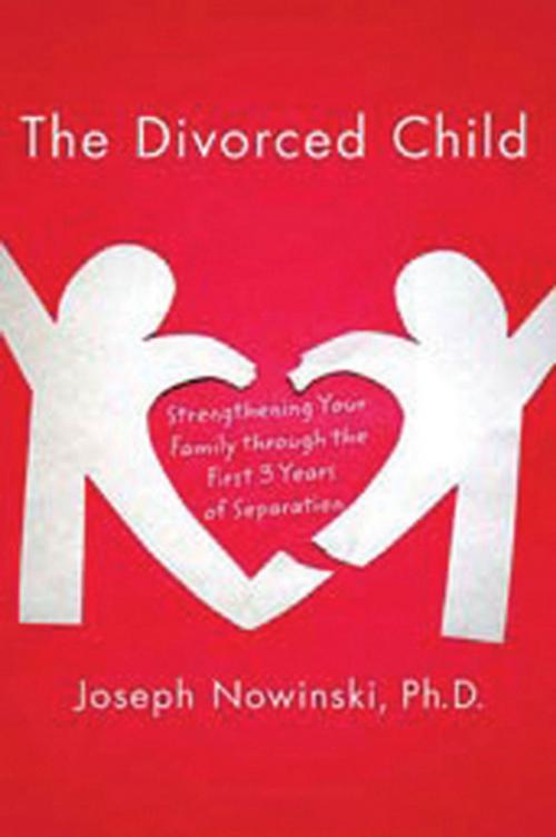 Cover of the book The Divorced Child by Joseph Nowinski, St. Martin's Press