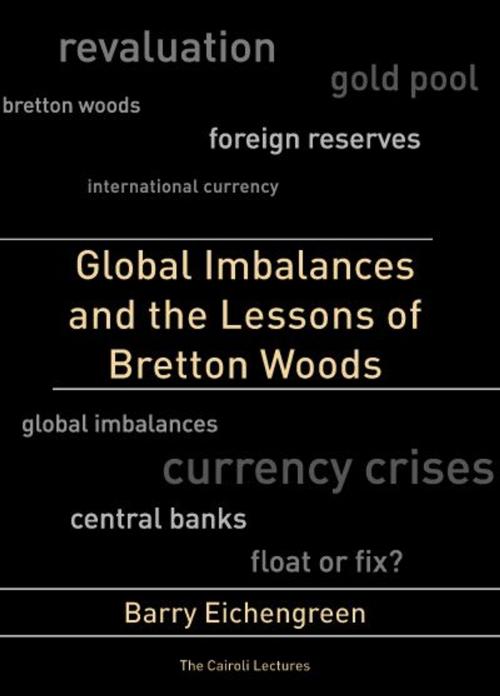 Cover of the book Global Imbalances and the Lessons of Bretton Woods by Barry Eichengreen, The MIT Press