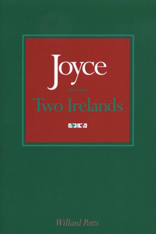 Cover of the book Joyce and the Two Irelands by Willard Potts, University of Texas Press