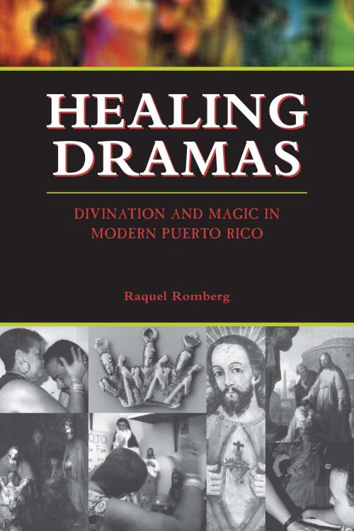 Cover of the book Healing Dramas by Raquel Romberg, University of Texas Press