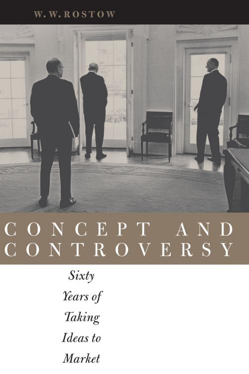 Cover of the book Concept and Controversy by W. W.  Rostow, University of Texas Press