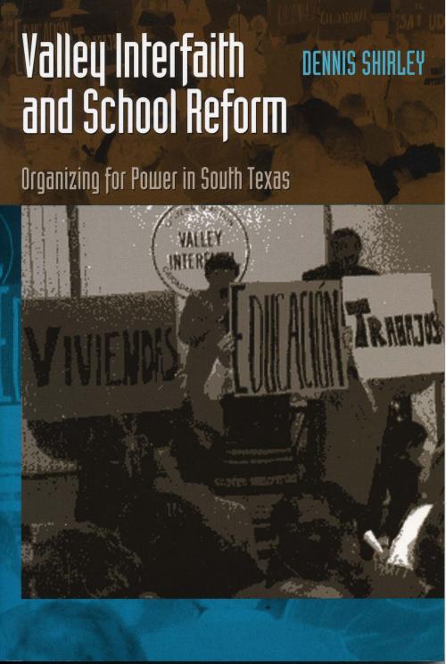 Cover of the book Valley Interfaith and School Reform by Dennis Shirley, University of Texas Press