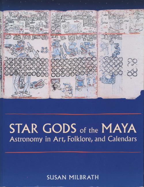 Cover of the book Star Gods of the Maya by Susan Milbrath, University of Texas Press