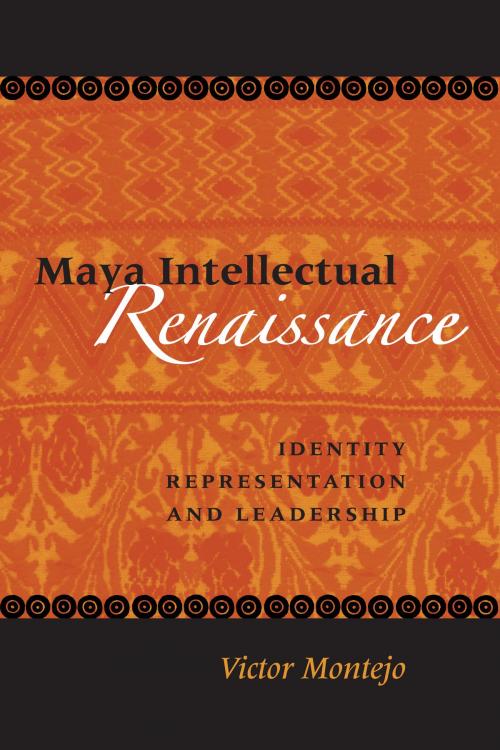 Cover of the book Maya Intellectual Renaissance by Victor D. Montejo, University of Texas Press