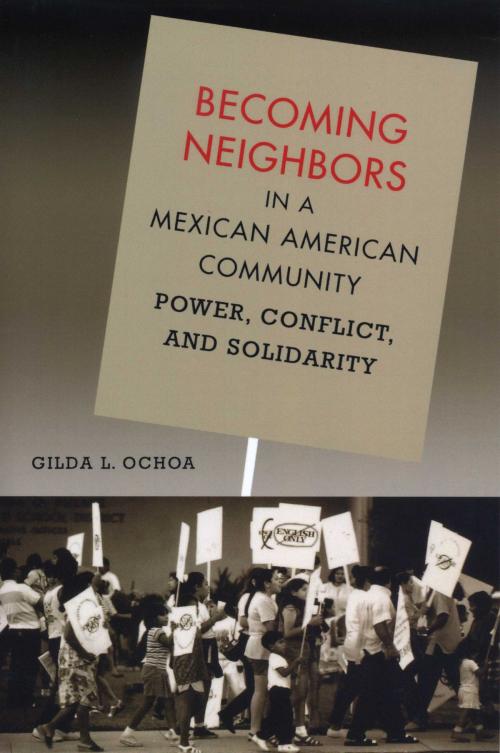 Cover of the book Becoming Neighbors in a Mexican American Community by Gilda L. Ochoa, University of Texas Press