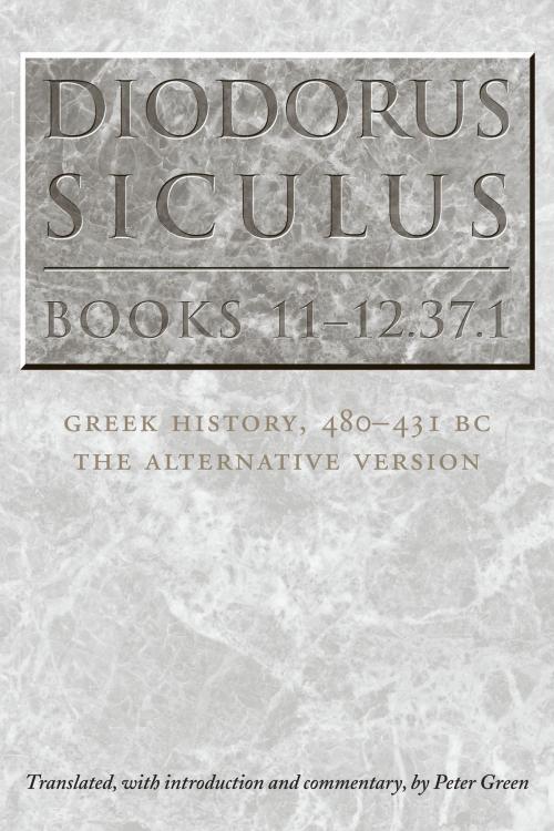 Cover of the book Diodorus Siculus, Books 11-12.37.1 by Peter Green, University of Texas Press
