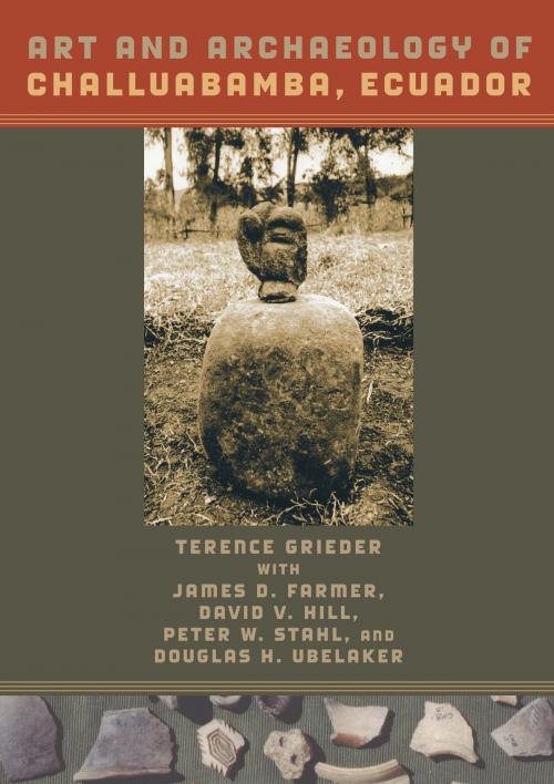 Cover of the book Art and Archaeology of Challuabamba, Ecuador by Terence Grieder, James D. Farmer, David V. Hill, Peter W. Stahl, Douglas H.  Ubelaker, University of Texas Press