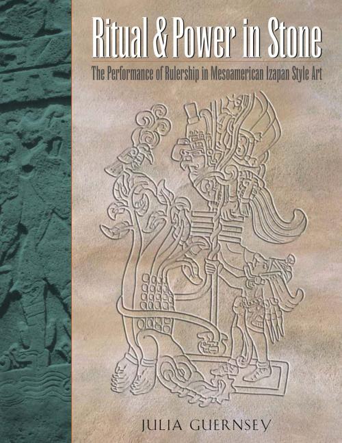 Cover of the book Ritual and Power in Stone by Julia Guernsey, University of Texas Press