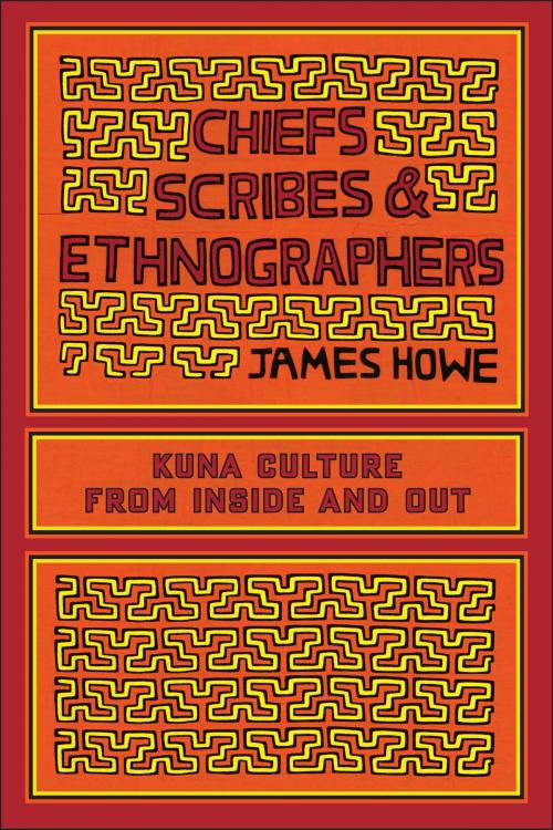 Cover of the book Chiefs, Scribes, and Ethnographers by James Howe, University of Texas Press