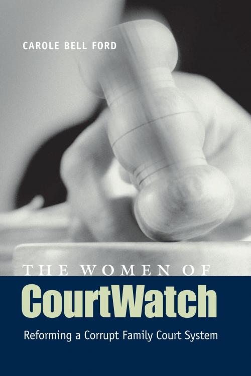 Cover of the book The Women of CourtWatch by Carole Bell Ford, University of Texas Press