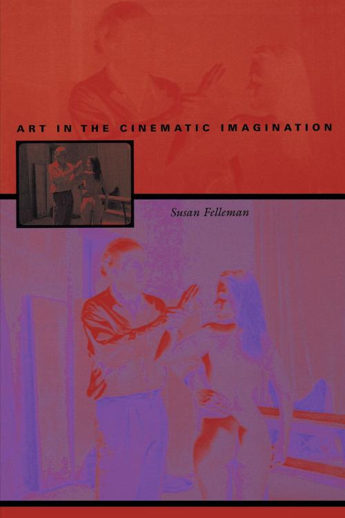 Cover of the book Art in the Cinematic Imagination by Susan Felleman, University of Texas Press