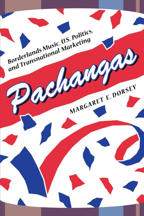 Cover of the book Pachangas by Margaret E. Dorsey, University of Texas Press