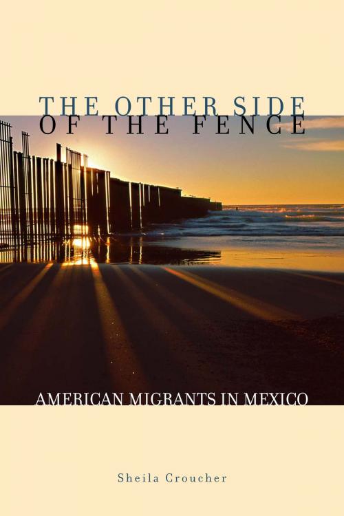 Cover of the book The Other Side of the Fence by Sheila Croucher, University of Texas Press