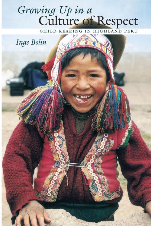 Cover of the book Growing Up in a Culture of Respect by Inge Bolin, University of Texas Press