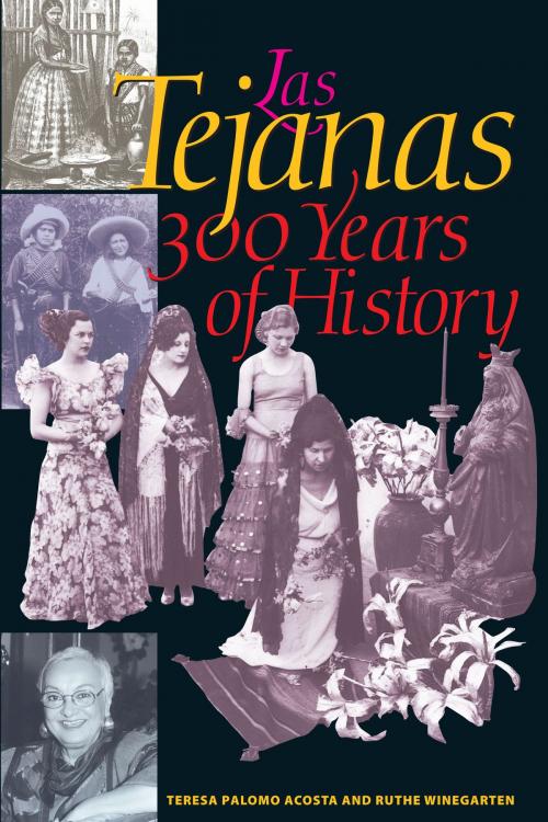 Cover of the book Las Tejanas by Teresa Palomo Acosta, Ruthe Winegarten, University of Texas Press