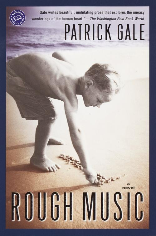 Cover of the book Rough Music by Patrick Gale, Random House Publishing Group