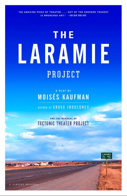 Cover of the book The Laramie Project by Moises Kaufman, Knopf Doubleday Publishing Group