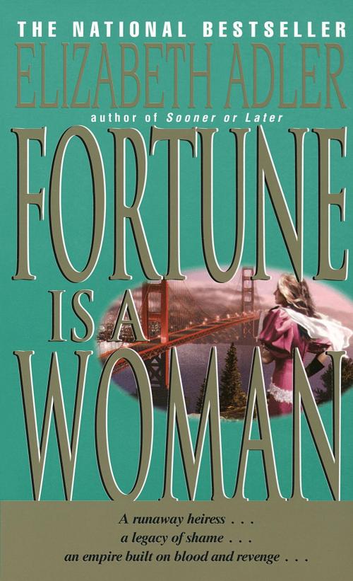 Cover of the book Fortune Is a Woman by Elizabeth Adler, Random House Publishing Group