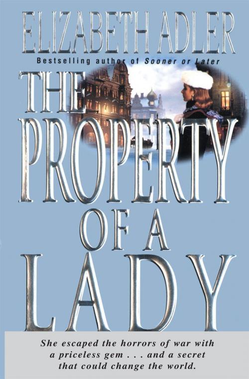 Cover of the book The Property of a Lady by Elizabeth Adler, Random House Publishing Group
