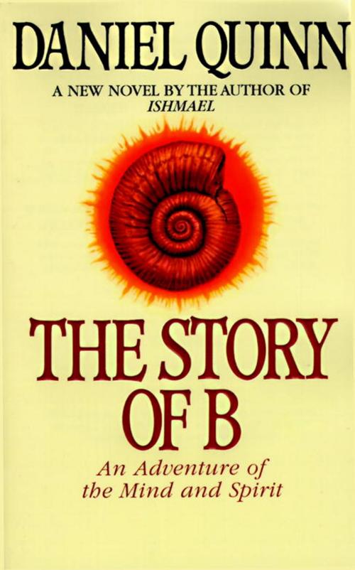Cover of the book The Story of B by Daniel Quinn, Random House Publishing Group