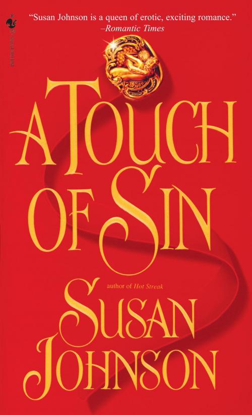 Cover of the book A Touch of Sin by Susan Johnson, Random House Publishing Group