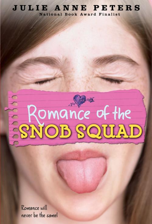 Cover of the book Romance of the Snob Squad by Julie Anne Peters, Little, Brown Books for Young Readers