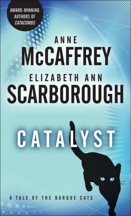 Cover of the book Catalyst by Anne McCaffrey, Elizabeth Ann Scarborough, Random House Publishing Group