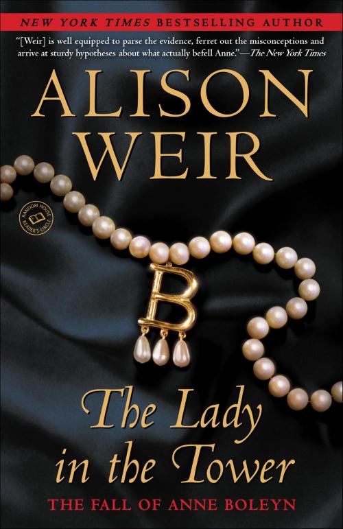 Cover of the book The Lady in the Tower by Alison Weir, Random House Publishing Group