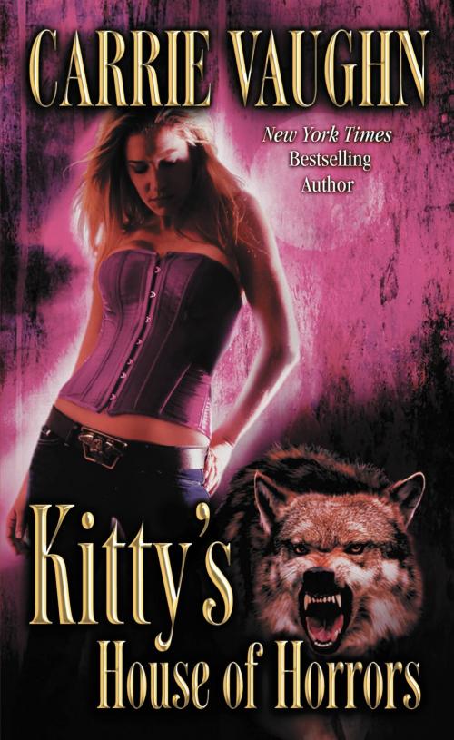 Cover of the book Kitty's House of Horrors by Carrie Vaughn, Grand Central Publishing
