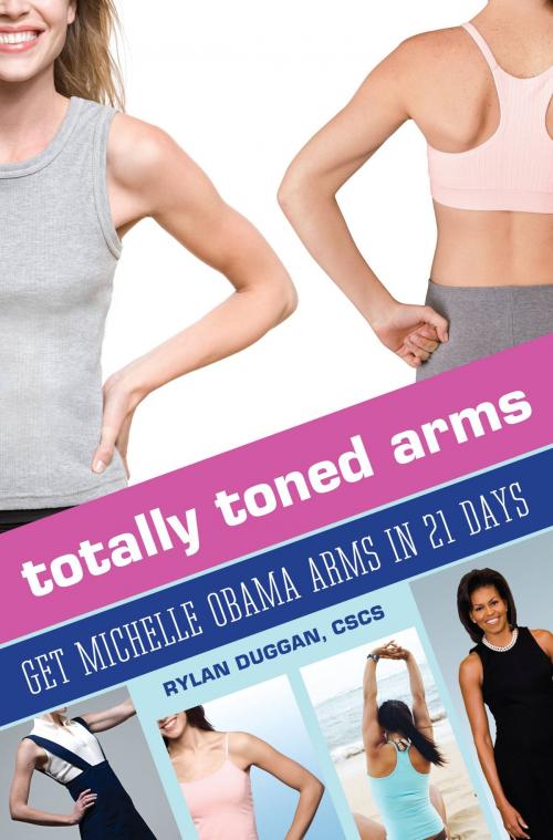 Cover of the book Totally Toned Arms by Rylan Duggan, Grand Central Publishing