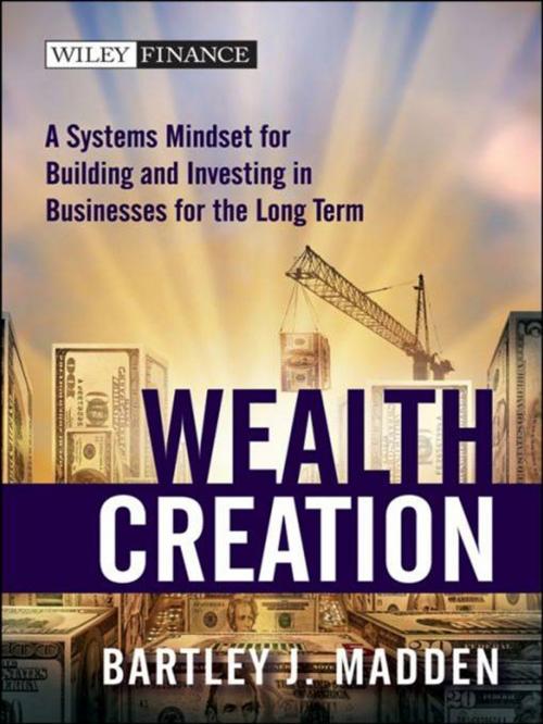 Cover of the book Wealth Creation by Bartley J. Madden, Wiley