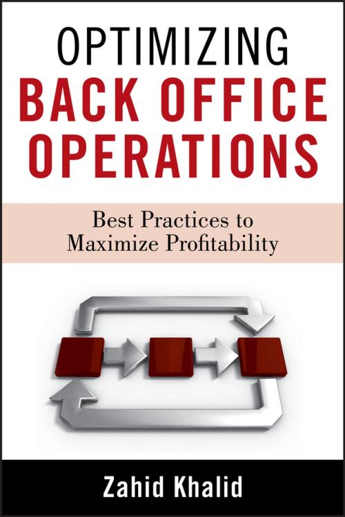 Cover of the book Optimizing Back Office Operations by Zahid Khalid, Wiley