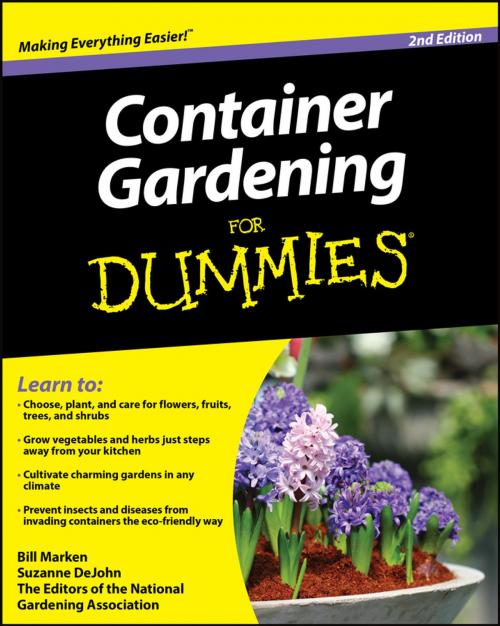 Cover of the book Container Gardening For Dummies by Bill Marken, Suzanne DeJohn, The Editors of the National Gardening Association, Wiley