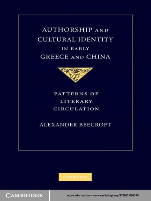 Cover of the book Authorship and Cultural Identity in Early Greece and China by Dr Alexander Beecroft, Cambridge University Press
