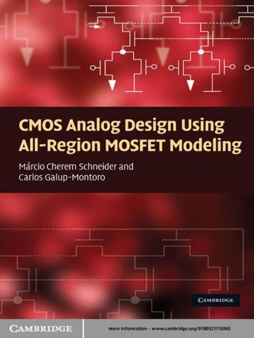 Cover of the book CMOS Analog Design Using All-Region MOSFET Modeling by Márcio Cherem Schneider, Carlos Galup-Montoro, Cambridge University Press