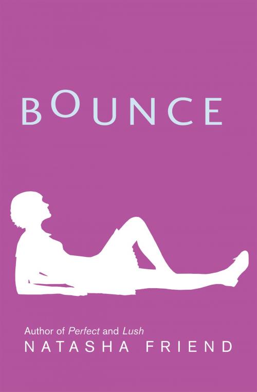 Cover of the book Bounce by Natasha Friend, Scholastic Inc.