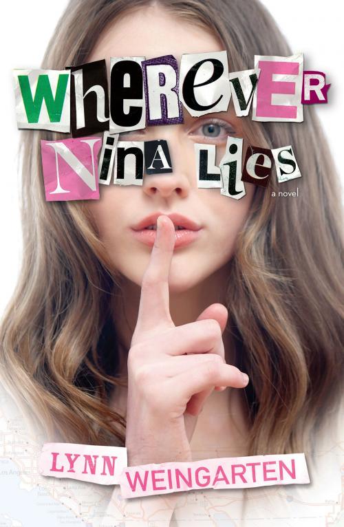 Cover of the book Wherever Nina Lies by Lynn Weingarten, Scholastic Inc.