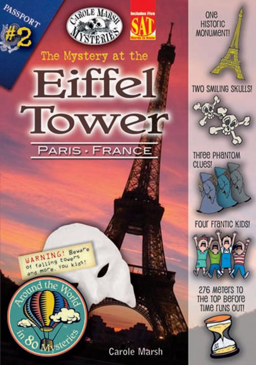 Cover of the book The Mystery at the Eiffel Tower (Paris, France) by Carole Marsh, Gallopade International