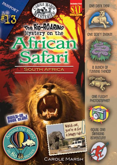 Cover of the book The Rip-ROARING Mystery on the African Safari (Kruger National Park) by Carole Marsh, Gallopade International