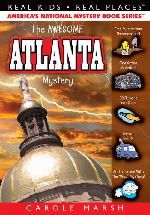 Cover of the book The Awesome Atlanta Mystery by Carole Marsh, Gallopade International