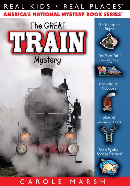 Cover of the book The Great Train Mystery by Carole Marsh, Gallopade International