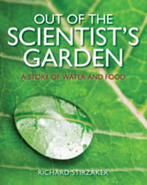 Cover of the book Out of the Scientist's Garden by Richard Stirzaker, CSIRO PUBLISHING