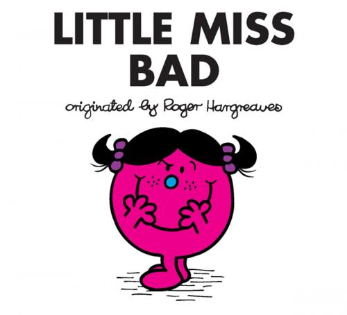 Cover of the book Little Miss Bad by Roger Hargreaves, Penguin Young Readers Group
