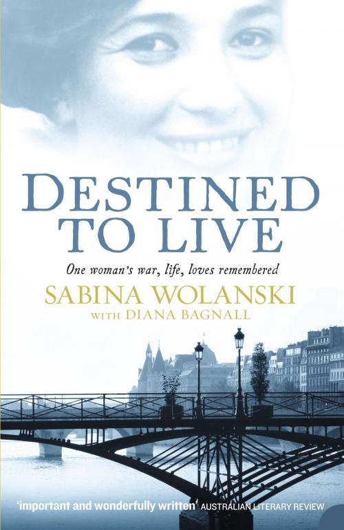 Cover of the book Destined to Live by Diana Bagnall, Sabina Wolanski, 4th Estate