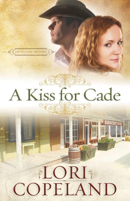 Cover of the book A Kiss for Cade by Lori Copeland, Harvest House Publishers
