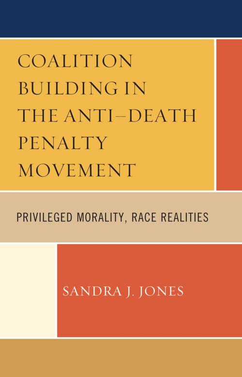 Cover of the book Coalition Building in the Anti-Death Penalty Movement by Sandra Joy, Lexington Books