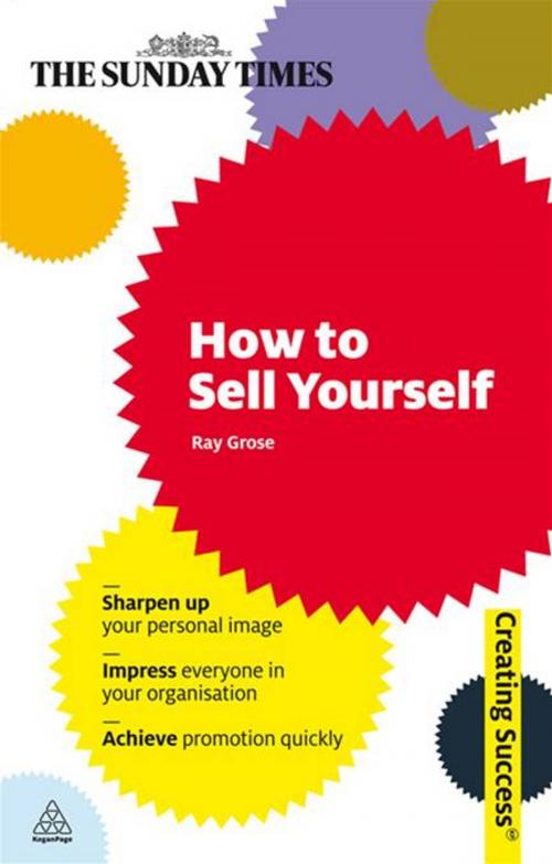 Cover of the book How to Sell Yourself by Ray Grose, Kogan Page