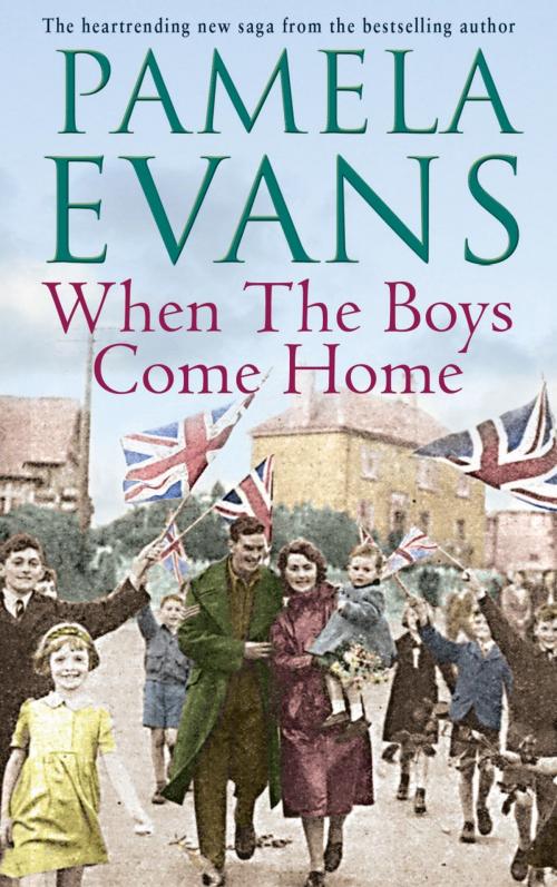 Cover of the book When The Boys Come Home by Pamela Evans, Headline