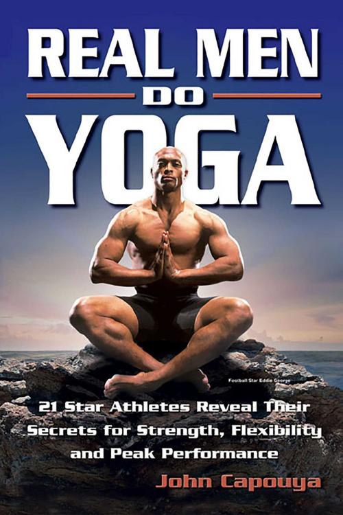 Cover of the book Real Men Do Yoga by John Capouya, Health Communications Inc