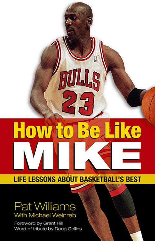 Cover of the book How to Be Like Mike by Pat Williams, Health Communications Inc
